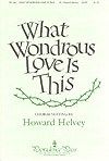 What Wondrous Love is This? 