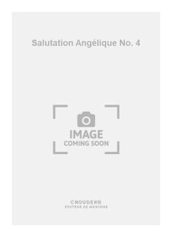 Salutation Angélique No. 4 