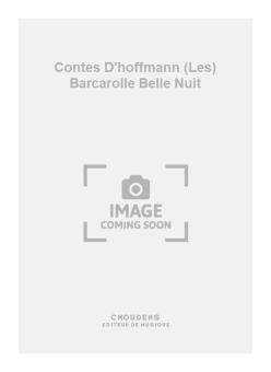 Les Contes D'Hoffmann Barcarolle Belle Nuit 