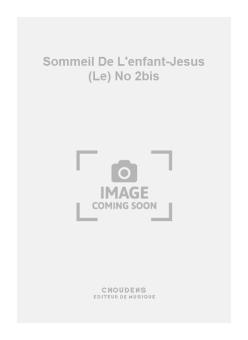 Le Sommeil de L'enfant-Jesus No. 2bis 