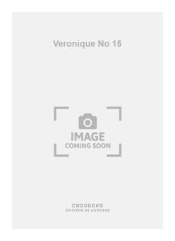 Veronique No. 15 