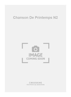 Chanson de Printemps No. 2 