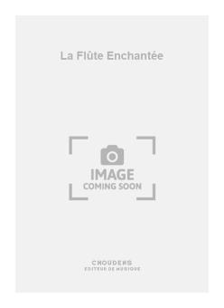 La Flûte Enchantée 