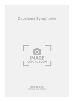 Deuxième Symphonie 