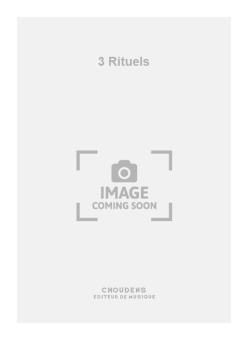 3 Rituels 