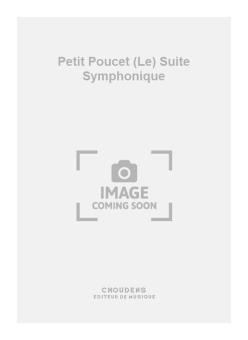 Le Petit Poucet Suite Symphonique 