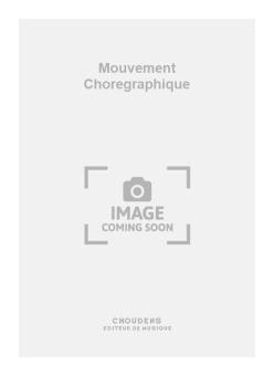 Mouvement Choregraphique 