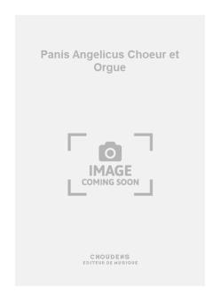 Panis Angelicus Choeur et Orgue 
