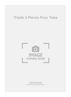 Triade 3 Pieces pour Tuba 