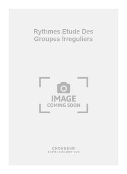 Rythmes Etude Des Groupes Irreguliers 
