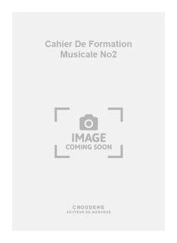 Cahier de Formation Musicale No. 2 