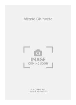 Messe Chinoise 