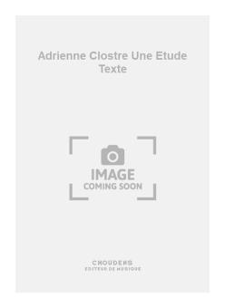 Adrienne Clostre Une Etude Texte 