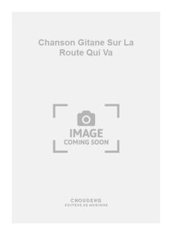 Chanson Gitane sur La Route Qui Va 