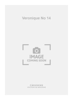 Veronique No. 14 