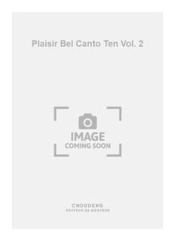 Plaisir Bel Canto Tenore Vol. 2 