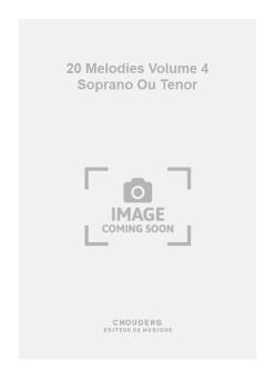 20 Melodies Vol. 4 Soprano Ou Tenor 