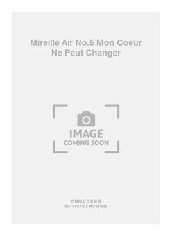 Mireille Air No.5 Mon Coeur Ne Peut Changer 