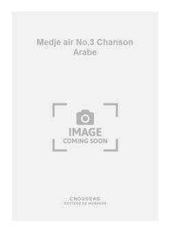 Medje air No.3 Chanson Arabe 