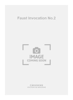 Faust Invocation No. 2 