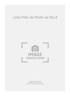 Jolie Fille de Perth air No.8 