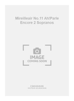 Mireilleair No.11 Ah!Parle Encore 