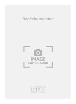 Dépêchons-nous 
