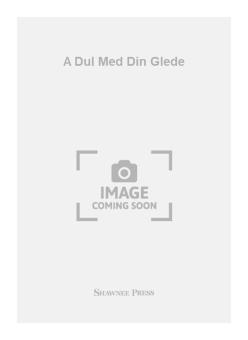 A Dul Med Din Glede 
