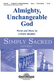 Almighty, Unchangeable God 