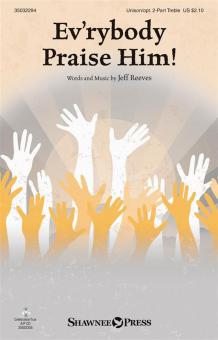 Ev'rybody Praise Him! Standard
