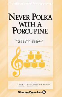 Never Polka with a Porcupine 