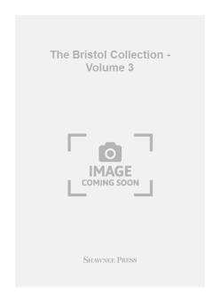 The Bristol Collection Vol. 3 