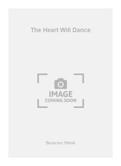 The Heart Will Dance 