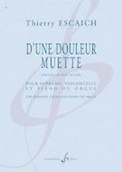 D'Une Douleur Muette 