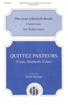 Quittez Pasteurs (Come Shepherds Come) 