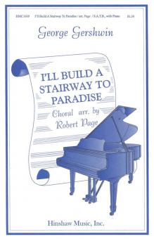 I'll Build A Stairway To Paradise 