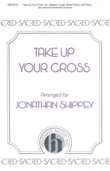 Take Up Your Cross 