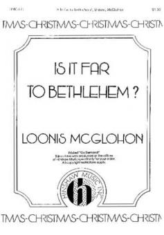 Is It Far To Bethlehem? 