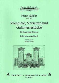 Vorspiele, Versetten und Galanteriestücke 2 