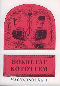 Bokretat kötöttem 