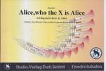 Alice, who the X is Alice 