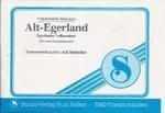 Alt-Egerland Teil 1 und 2 