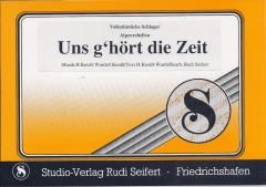 Uns g'hört die Zeit 