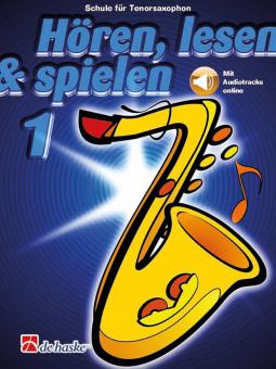 Hören, Lesen & Spielen 1 Tenorsaxophon 