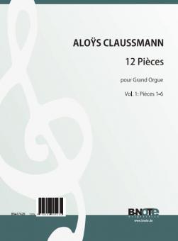 12 Pièces pour Grand Orgue Vol. 1 