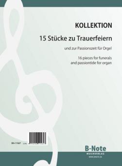 16 pieces for funerals and passiontide for organ 