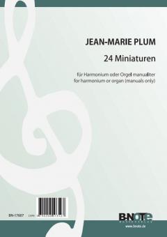 24 Miniatures for organ (manuals) or harmonium 