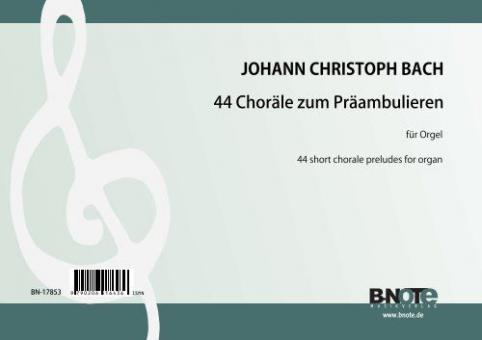 44 small chorale preludes for organ (manuals) 