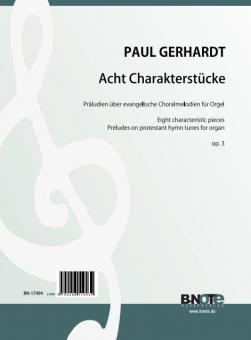 Eight characteristic pieces (Preludes on protestant hymn tunes) for organ op.3 