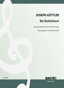 Bei Bethlehem - Christmas song for SATB choir and organ (german lyrics) 